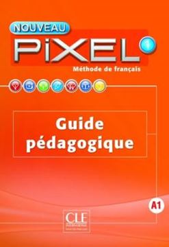 Imagem de NOUVEAU PIXEL 1 - GUIDE PEDAGOGIQUE