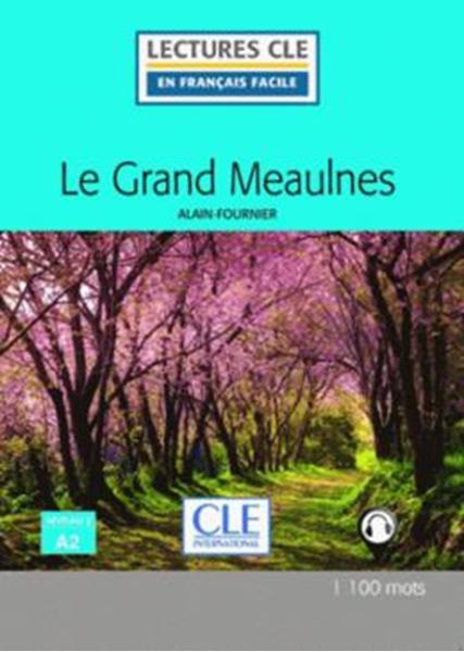 Picture of LE GRAND MEAULNES - NIVEAU A2 - LIVRE + AUDIO TELECHARGEABLE