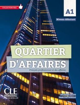 Imagem de QUARTIER D´AFFAIRES A1 NIVEAU DEBUTANT - LIVRE DE L´ELEVE