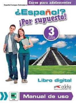 Imagem de ¿ESPANOL? ¡POR SUPUESTO! 3 - LIBRO DIGITAL Y MANUAL DE USO