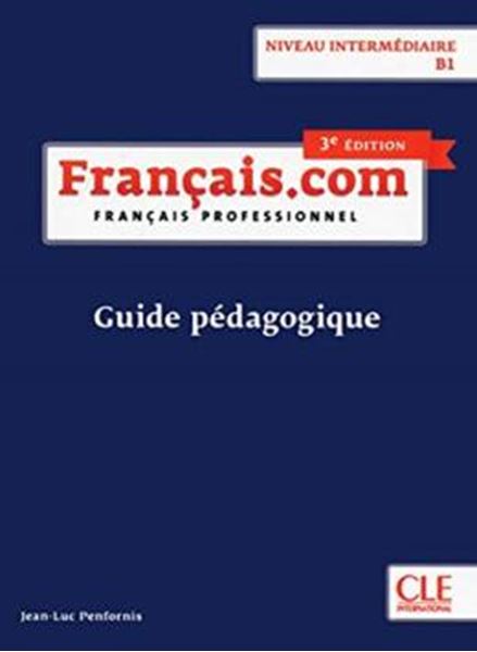 Picture of FRANCAIS.COM - INTERMEDIAIRE - GUIDE PEDAGOGIQUE - 3EME ED