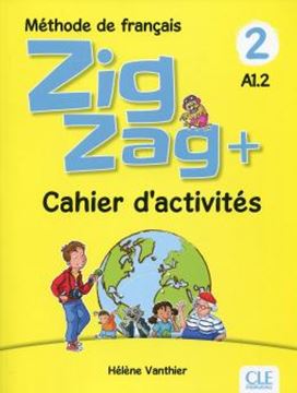 Imagem de ZIGZAG+ 2 - CAHIER D´ACTIVITES - 2EME ED.