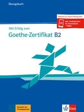 Imagem de MIT ERFOLG ZUM GOETHE-ZERTIFIKAT B2 UBUNGSBUCH PASSEND ZUR NEUEN PRUFUNG 2019