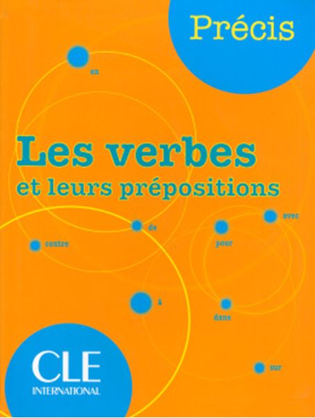 Picture of PRECIS - LES VERBES ET LEURS PREPOSITIONS