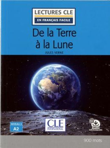 Picture of DE LA TERRE A LA LUNE - NIVEAU 2 A2 - LECTURE CLE EN FRANCAIS FACILE - LIVRE + AUDIO TELECHARGEABLE
