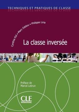Imagem de LA CLASSE INVERSEE - TECHNIQUES ET PRATIQUES DE CLASSE - LIVRE