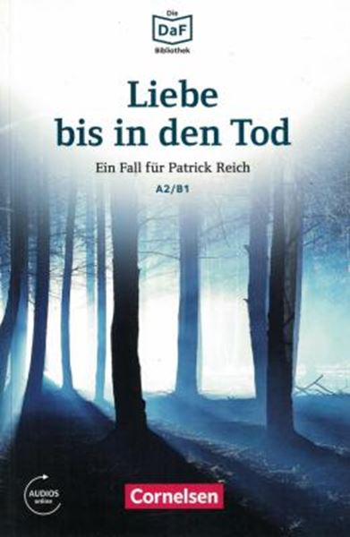 Picture of LIEBE BIS IN DEN TOD · EIN TOTER IM WALDDIE - DAF-BIBLIOTHEK A2/B1 - LEKTURE - MIT AUDIOS ONLINE