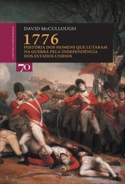 Imagem de 1776 - HISTORIA DOS HOMENS QUE LUTARAM NA GUERRA PELA INDEPENDENCIA DOS ESTADOS UNIDOS