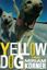 Imagem de YELLOW DOG - CAPA DURA (FOLLETTBOUND GLUED)