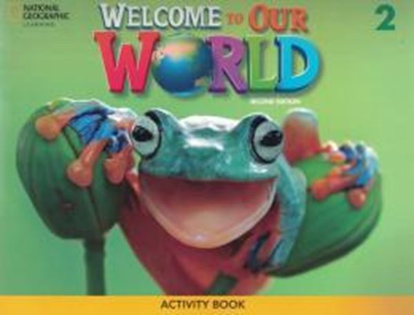 Picture of WELCOME TO OUR WORLD 2 ACTIVITY BOOK - BRITISH - 2ND ED