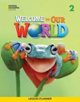Imagem de WELCOME TO OUR WORLD 2 LESSON PLANNER - AMERICAN - 2ND ED