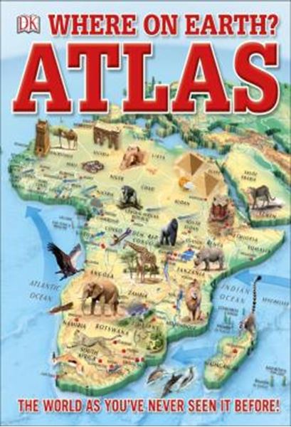 Picture of WHERE ON EARTH? ATLAS - THE WORLD AS YOUVE NEVER SEEN IT BEFORE