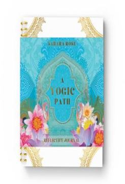 Imagem de A YOGIC PATH REFLECTIVE JOURNAL
