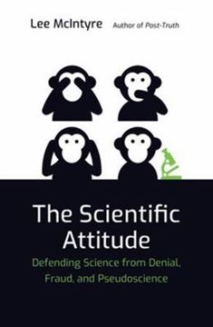 Imagem de THE SCIENTIFIC ATTITUDE - DEFENDING SCIENCE FROM DENIAL, FRAUD, AND PSEUDOSCIENCE