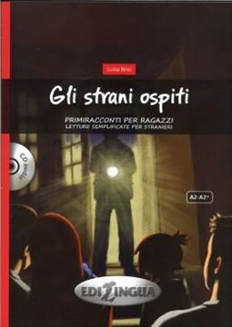 Imagem de GLI STRANI OSPITI - (LIVELLO A2-A2+) LIBRO + CD AUDIO PRIMIRACCONTI PER RAGAZZI
