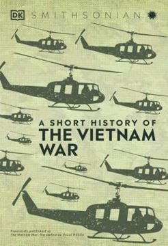 Imagem de A SHORT HISTORY OF THE VIETNAM WAR