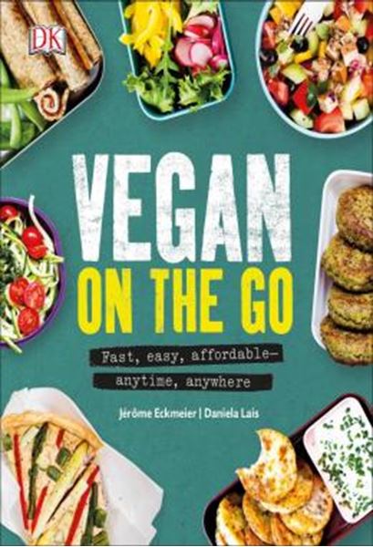 Picture of VEGAN ON THE GO - FAST, EASY, AFFORDABLE ANYTIME, ANYWHERE