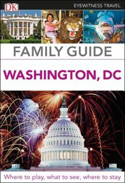 Imagem de DK EYEWITNESS TRAVEL - FAMILY GUIDE WASHINGTON, DC