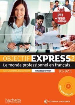 Imagem de OBJECTIF EXPRESS 2 - PACK LIVRE + VERSION NUMERIQUE - NOUVELLE EDITION - 2EME ED.