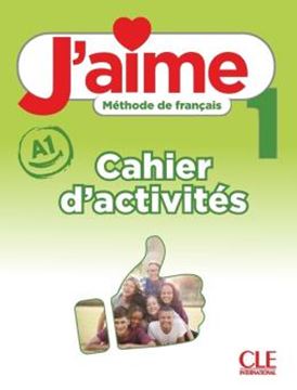 Imagem de J´AIME 1 (A1) - METHODE DE FRANCAIS - CAHIER D´ACTIVITES