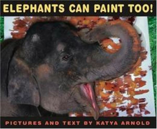 Picture of ELEPHANTS CAN PAINT TOO!