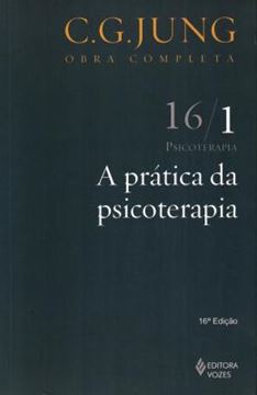 Imagem de A PRATICA DA PSICOTERAPIA - VOL. 16/1 - 16ª ED.