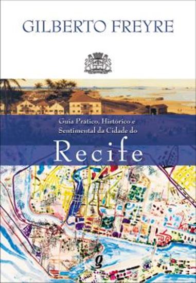 Picture of GUIA PRATICO HIST. E SENTIMENTAL CIDADE DE RECIFE           