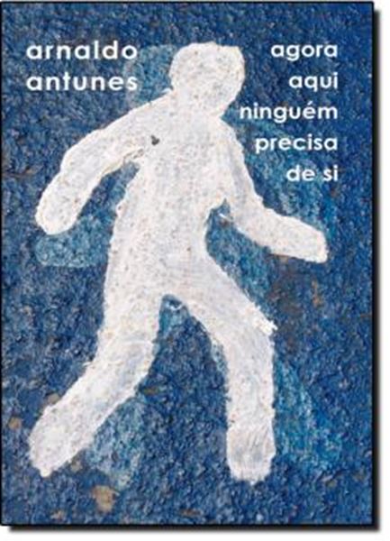 Picture of AGORA AQUI NINGUEM PRECISA DE SI