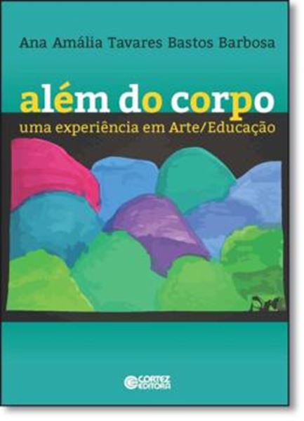 Picture of ALEM DO CORPO - UMA EXPERIENCIA EM ARTE/EDUCACAO