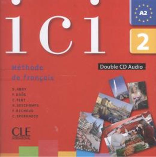 Picture of ICI 2 - A2 CD AUDIO POUR LA CLASSE