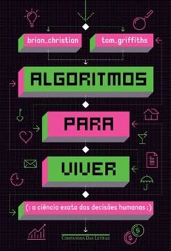 Imagem de ALGORITMOS PARA VIVER - A CIENCIA EXATA DAS DECISOES HUMANAS