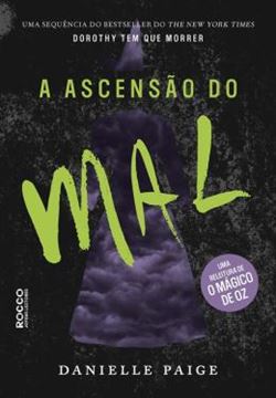 Imagem de ASCENSAO DO MAL, A - LIVRO 2 DOROTHY TEM QUE MORRER