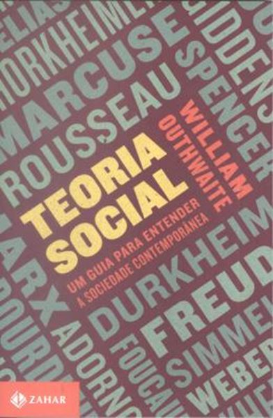 Picture of TEORIA SOCIAL - UM GUIA PARA ENTENDER A SOCIEDADE CONTEMPORANEA