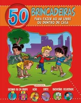 Imagem de 50 BRINCADEIRAS PARA FAZER AO AR LIVRE OU DENTRO DE CASA