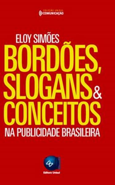Picture of BORDOES, SLOGANS  CONCEITOS NA PUBLICIDADE BRASILEIRA