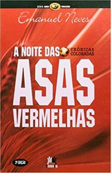 Picture of NOITE DAS ASAS VERMELHAS, A - CRONICAS COLORADAS - 3ª ED. 