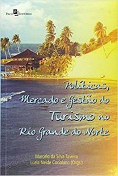 Imagem de POLITICAS, MERCADO E GESTAO DO TURISMO NO RIO GRANDE DO NORTE