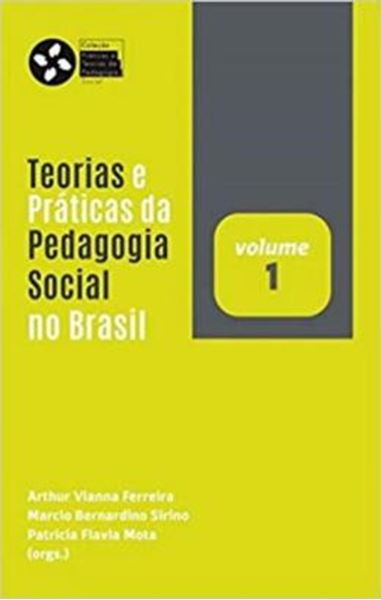 Picture of TEORIAS E PRATICAS DA PEDAGOGIA SOCIAL NO BRASIL V. 1