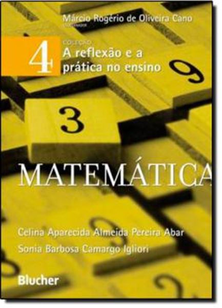Picture of MATEMATICA - VOL. 4 - COLECAO A REFLEXAO E A PRATICA NO ENSINO