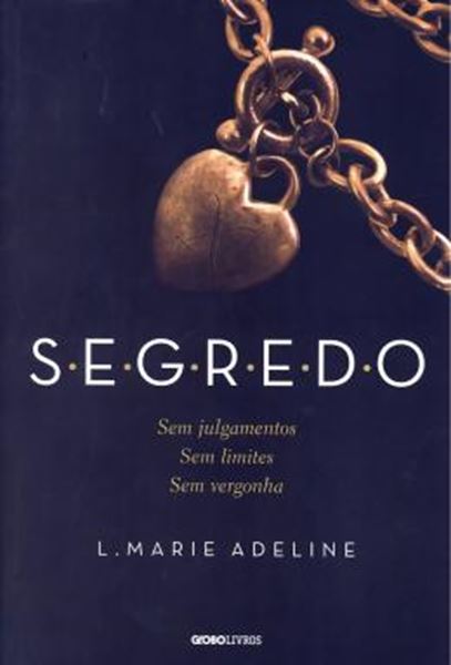 Picture of SEGREDO - SEM JULGAMENTOS - SEM LIMITES - SEM VERGONHA