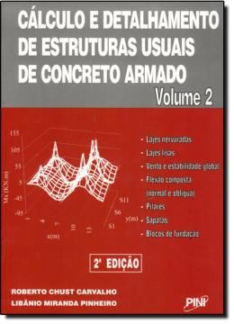 Imagem de CALCULO E DETALHAMENTO DE ESTRUTURAS USUAIS DE CONCRETO ARMADO - VOL. 2 - 2º ED