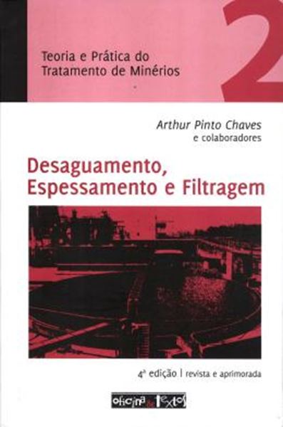 Picture of BOMBEAMENTO DE POLPA E CLASSIFICACAO - TEORIA E PRATICA DO TRATAMENTO DE MINERIOS - VOL. 2 - 4ª ED