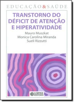 Imagem de TRANSTORNO DO DEFICIT DE ATENCAO E HIPERATIVIDADE VOL. 3