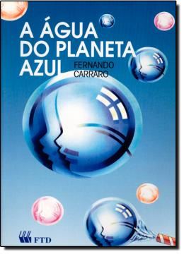 Imagem de AGUA DO PLANETA AZUL, A