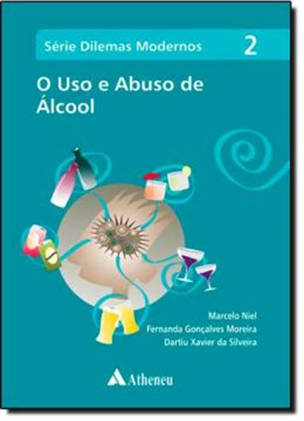 Picture of USO E ABUSO DO ALCOOL, O - SERIE: DILEMAS MODERNOS - VOL 2