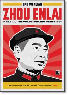 Imagem de ZHOU ENLAI - O ULTIMO REVOLUCIONARIO PERFEITO