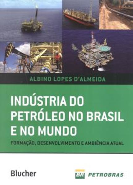 Picture of INDUSTRIA DO PETROLEO NO BRASIL NO MUNDO
