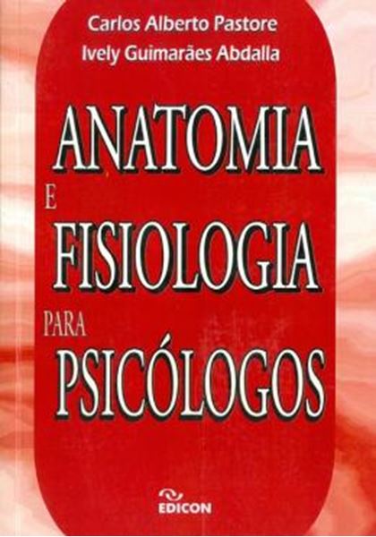 Picture of ANATOMIA E FISIOLOGIA PARA PSICOLOGOS - 3º ED