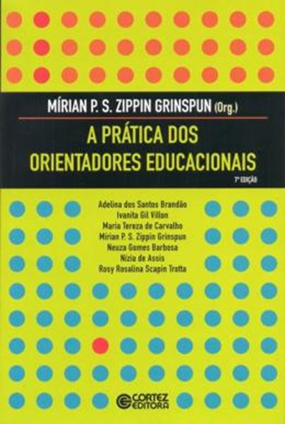 Picture of PRATICA DOS ORIENTADORES EDUCACIONAIS, A - 7º ED