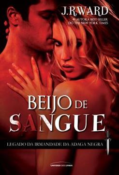 Imagem de BEIJO DE SANGUE - LEGADO DA IRMANDADE DA ADAGA NEGRA VOL. 1